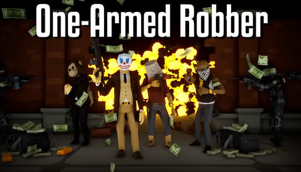 Cover image for One Armed Robber: A Chaotic Heist Game That Packs a Punch